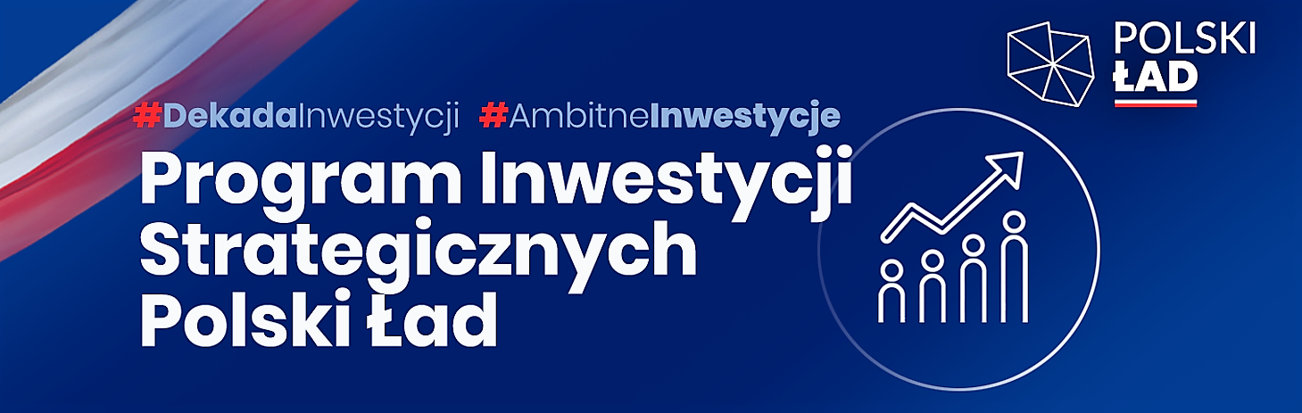 Rządowy  Funduszu Polski Ład_ Program Inwestycji Strategicznych_baner
