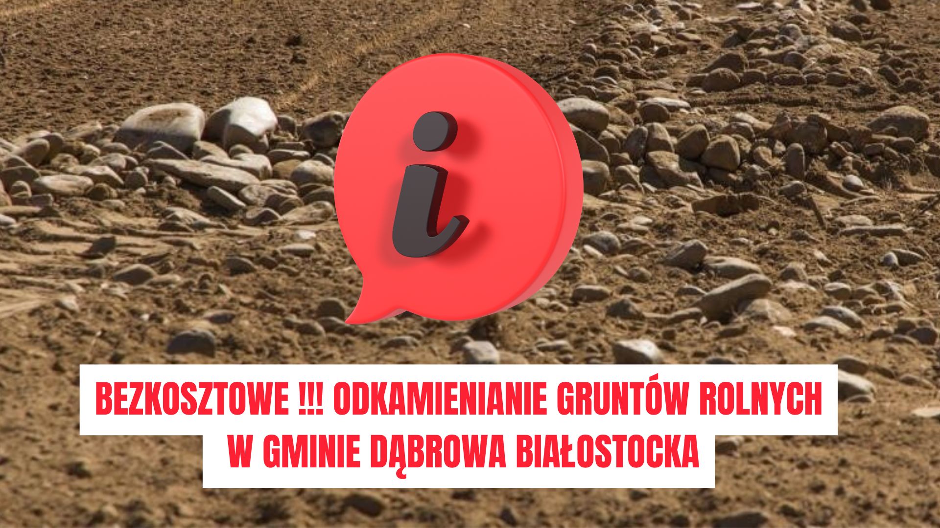 infografika_Bezkosztowe !!! Odkamienianie gruntów rolnych w Gminie Dąbrowa Białostocka